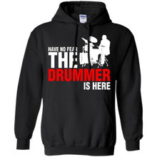 Have-No-Fear-The-Drummer-Is-Here-T-Shirt