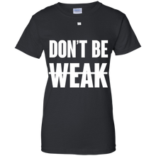 dont-be-weak-shirt