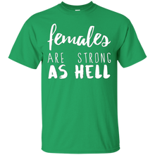 Females-Are-Strong-As-Hell-T-Shirt