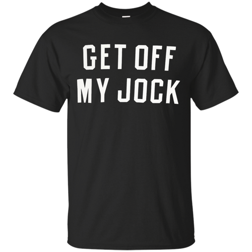 Get-off-my-jock-shirt