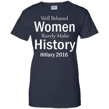 Hillary-T-shirt-Well-Behaved-Women-Rarely-Make-History