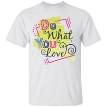 Do-What-You-Love-Shirt-Shirts-T-shirt-T-shirts-Tshirt-Tee