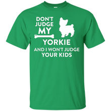 Don't-Judge-My-Yorkie-_amp_-I-Won't-Judge-Your-Kids-Funny-Dog-Lover-Parent-T-Shirt