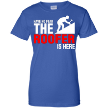 Have-No-Fear-The-Roofer-Is-Here-TShirt