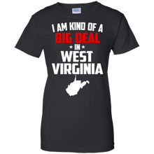 I-Am-Kind-of-a-Big-Deal-in-West-Virginia-Shirt---State-of-WV