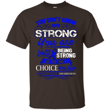 Colon-Cancer-T-Shirt---Being-Strong-Is-The-Only-Choice
