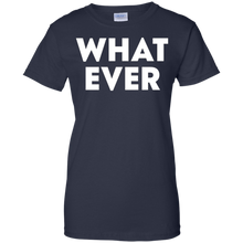 Funny---What-Ever---t-shirts