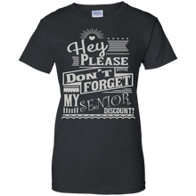 Hey-Please-Don't-Forget-My-Senior-Discount-Shirts