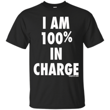 I-AM-100_-IN-CHARGE-(white-text)-Shirt-by-UniqTees