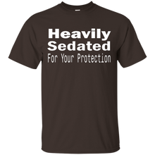 Heavily-Sedated-For-Your-Protection-Tshirt