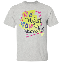 Do-What-You-Love-Shirt-Shirts-T-shirt-T-shirts-Tshirt-Tee