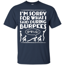 Funny-Workout-Shirt---Sorry-For-What-I-Said-During-Burpees