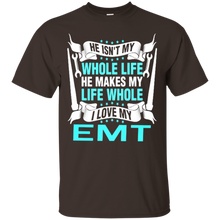 He-isn't-my-whole-life-he-makes-my-life-whole-I-love-my-EMT