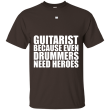 Guitarist-because-Drummers-need-heroes-T-shirt-Guitar-Music