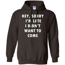 Hey-Sorry-I'm-Late-I-Didn't-Want-To-Come