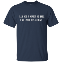 I-AM-NOT-A-MINION-OF-EVIL--I-AM-UPPER-MANAGEMENT