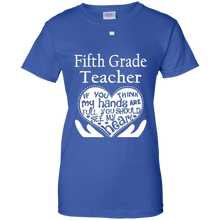 Fifth-Grade-Teacher-If-You-Think-My-Hands-Are-Full-T-Shirts