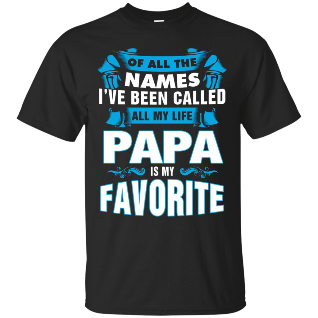 Grandpa-PAPA-T-Shirt-of-all-the-names-i've-been-called-PBuy-Grandpa-PAPA-T-Shirt