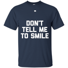 Don't-Tell-Me-To-Smile-T-Shirt-funny-saying-sarcastic-cute