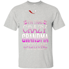 Grandma-T-shirt--I'm-that-crazy-Grandma-Everyone-told-you-a