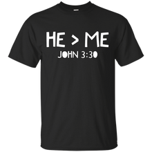 He-Is-Greater-Than-Me-John-3-30-T-Shirt-Christian-Clothing