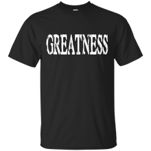 Greatness-T-Shirt-Motivation-AchievementBuy-Greatness-T-Shirt
