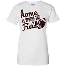 Home-Is-Where-The-Field-Is---High-School-Football---T-Shirt