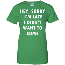 Hey-Sorry-I'm-Late-I-Didn't-Want-To-Come