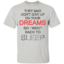 Don't-give-up-on-your-dreams-so-I-went-back-to-sleep