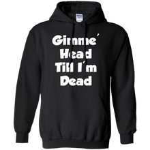 Gimme-Head-Till-I'm-Dead-Funny-Novelty-T-Shirt