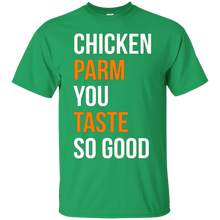 Funny-T-shirt---Chicken-Parm-You-Taste-So-Good-shirt