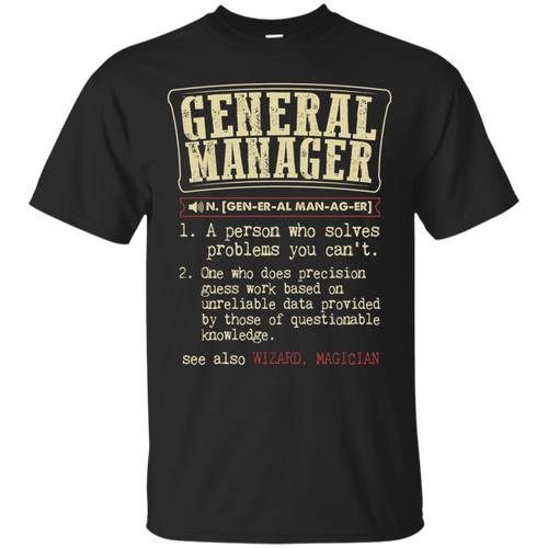 General-Manager-Funny-Dictionary-Definition-T-Shirt