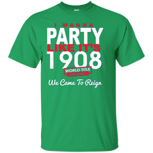 Chicago-Baseball-Fans-I-Wanna-Party-Like-It's-1908-T-Shirt