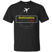 Destination-Fucked-T-Shirt