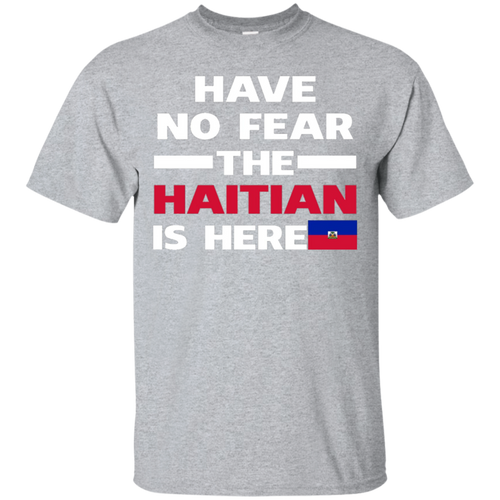 Have-No-Fear-The-Haitian-Is-Here-Proud-Haiti-Pride-Funny-Flag-T-Shirt