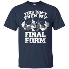 Gym-Shirts-This-isn't-even-my-Final-Form-T-shirt