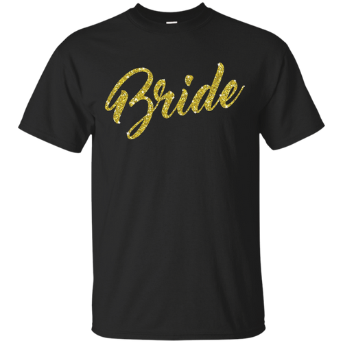 Gold-Sparkly-Glitter-Bride-Bachelorette-Wedding-T-Shirt