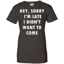 Hey-Sorry-I'm-Late-I-Didn't-Want-To-Come