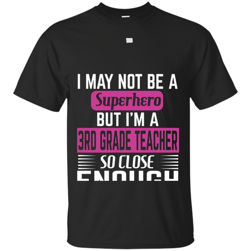 Funny-Gift-For-A-Superhero-3rd-Grade-Teacher-T-Shirt