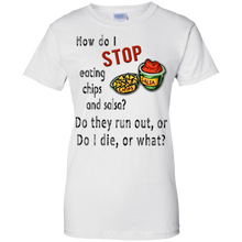 Chips-and-Salsa-do-I-die-or-what-t-shirt