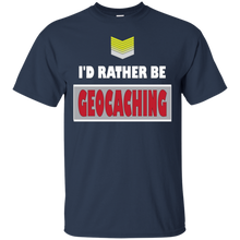Geocaching---I'd-rather-be-Geocaching-T-shirt