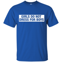 GIRLS-DO-NOT-DRESS-FOR-BOYS-T-SHIRT