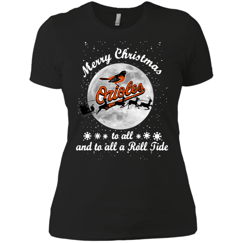 Merry Christmas Baltimore Orioles to all and to all a Roll Tide shirt Ladies' Boyfriend Shirt