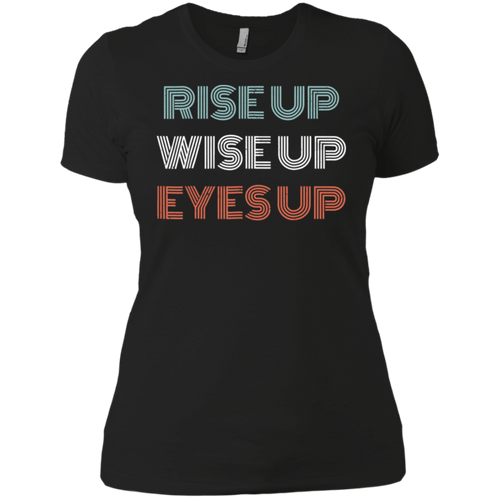 Rise Up Wise Up Eyes Up Ladies' Boyfriend Shirt