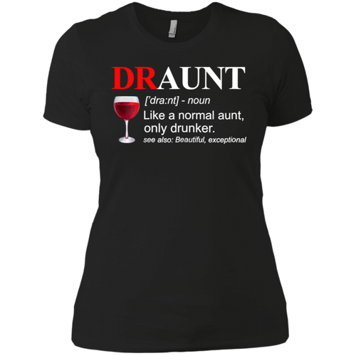 Drunk Aunt Definition DRAUNT Ladies' Boyfriend Shirt